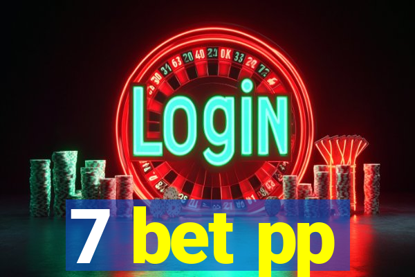 7 bet pp